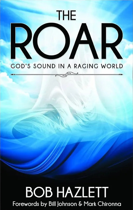 The Roar by Bob Hazlett